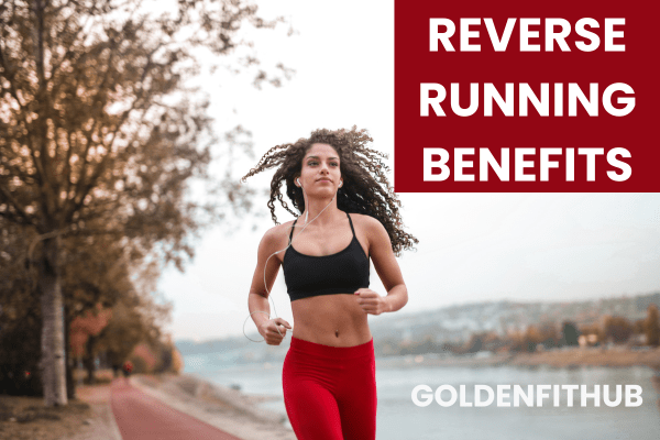 Reverse Running Benefits